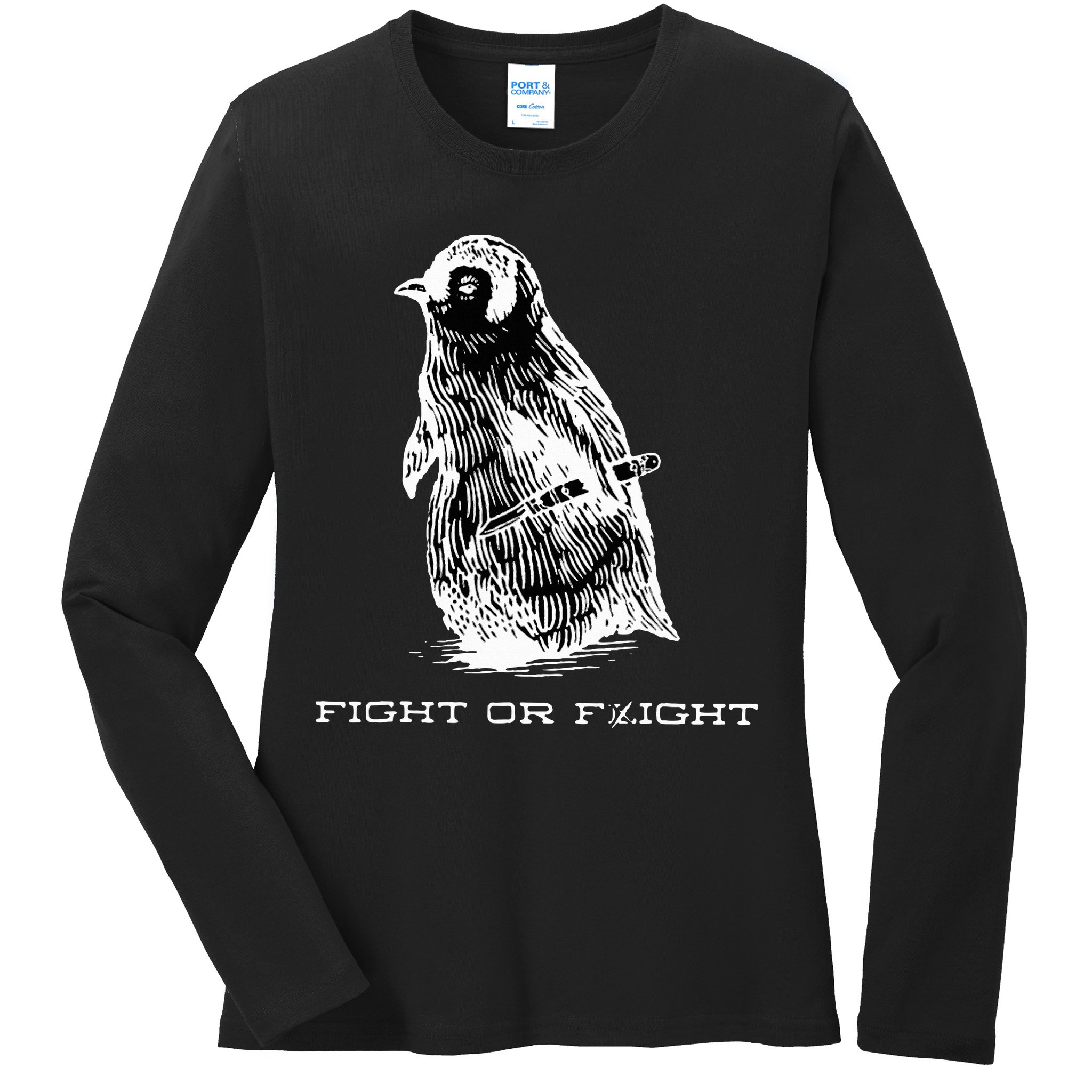 Fight or Flight Funny Penguin Pun Fight Or Flight Meme  Ladies Long Sleeve Shirt
