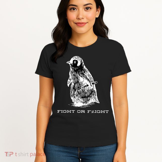 Fight or Flight Funny Penguin Pun Fight Or Flight Meme  Womens T-Shirt