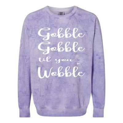 Fall Outfit For Mom Family Gobble Till You Wobble Meaningful Gift Colorblast Crewneck Sweatshirt