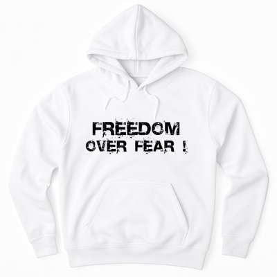 Freedom Over Fear Hoodie