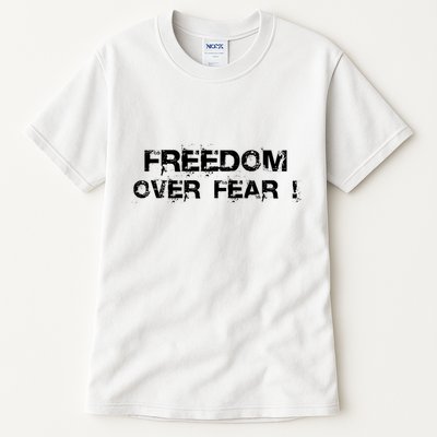 Freedom Over Fear Tall T-Shirt