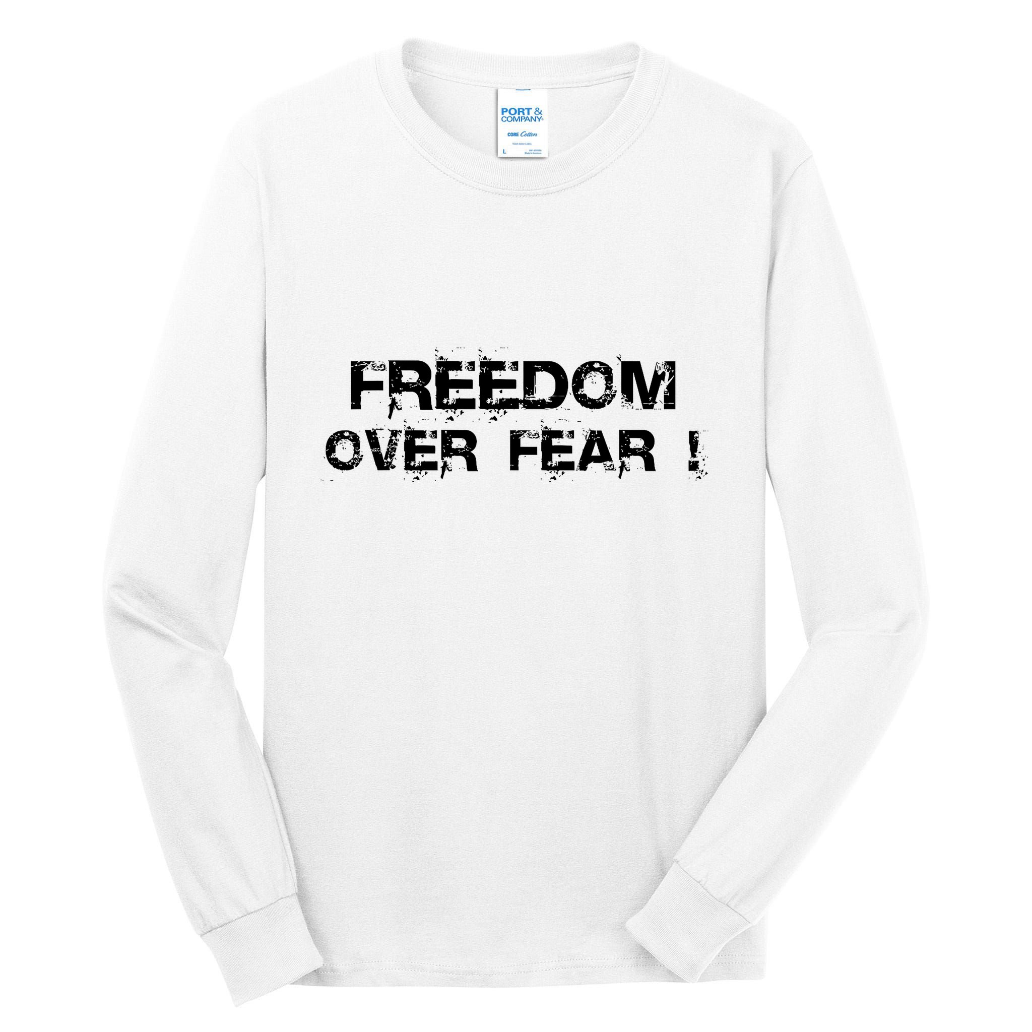 Freedom Over Fear Tall Long Sleeve T-Shirt
