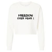 Freedom Over Fear Cropped Pullover Crew