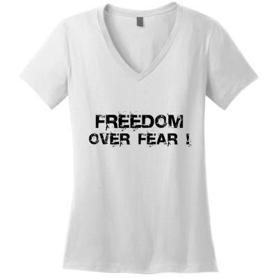 Freedom Over Fear Women's V-Neck T-Shirt