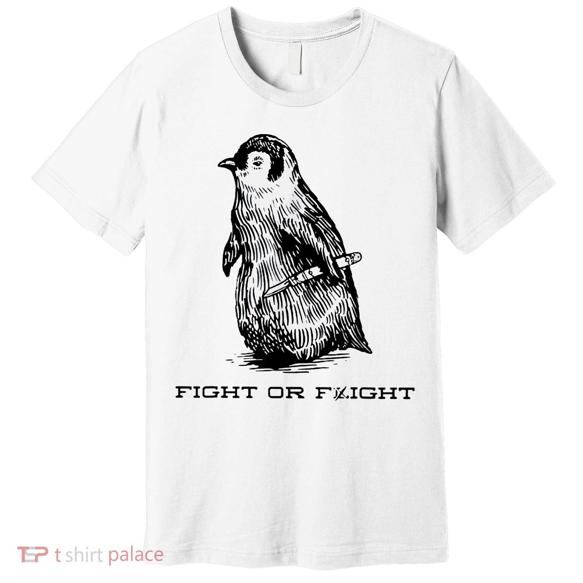 Fight Or Flight Funny Penguin Pun Fight Or Flight Meme Premium T-Shirt