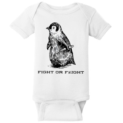 Fight Or Flight Funny Penguin Pun Fight Or Flight Meme Baby Bodysuit