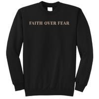 Faith Over Fear Christian Sweatshirt