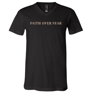 Faith Over Fear Christian V-Neck T-Shirt