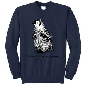 Fight Or Flight Funny Penguin Pun Fight Or Flight Meme Tall Sweatshirt