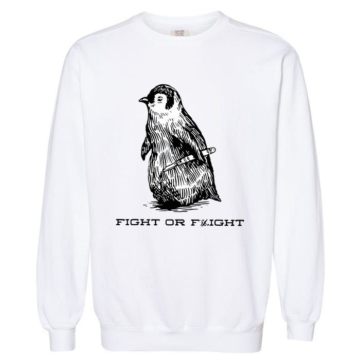 Fight Or Flight Funny Penguin Pun Fight Or Flight Meme Garment-Dyed Sweatshirt