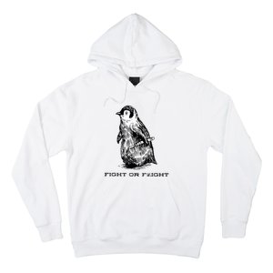 Fight Or Flight Funny Penguin Pun Fight Or Flight Meme Hoodie