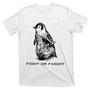 Fight Or Flight Funny Penguin Pun Fight Or Flight Meme T-Shirt