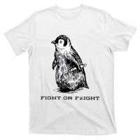 Fight Or Flight Funny Penguin Pun Fight Or Flight Meme T-Shirt