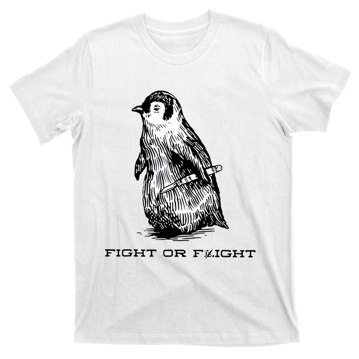 Fight Or Flight Funny Penguin Pun Fight Or Flight Meme T-Shirt