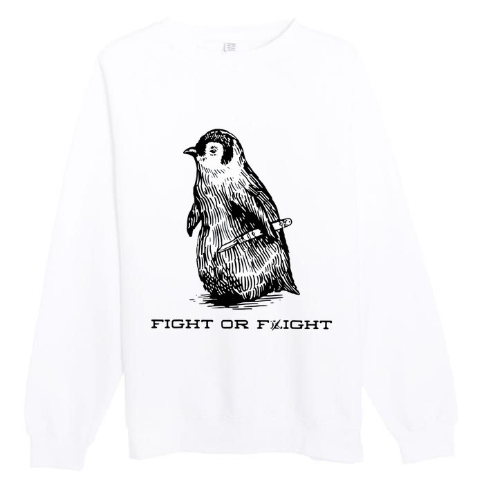 Fight Or Flight Funny Penguin Pun Fight Or Flight Meme Premium Crewneck Sweatshirt