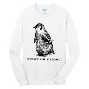 Fight Or Flight Funny Penguin Pun Fight Or Flight Meme Tall Long Sleeve T-Shirt