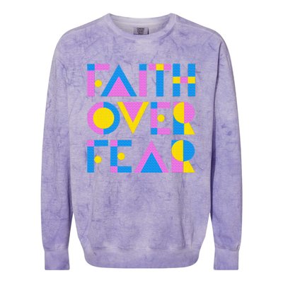 Faith Over Fear Colorblast Crewneck Sweatshirt