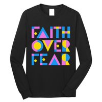 Faith Over Fear Long Sleeve Shirt