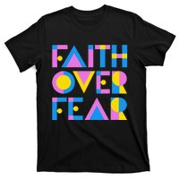 Faith Over Fear T-Shirt