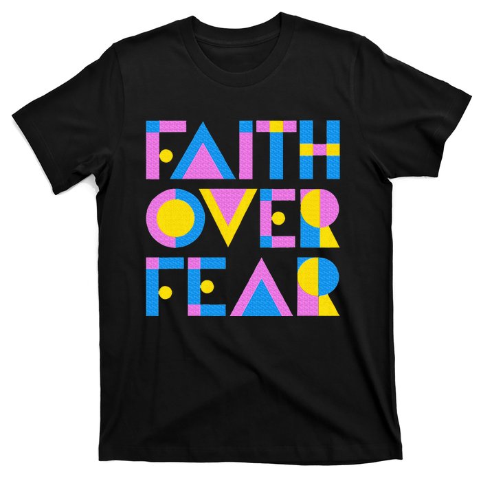 Faith Over Fear T-Shirt