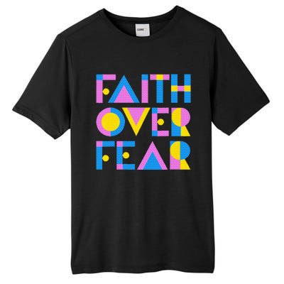 Faith Over Fear Tall Fusion ChromaSoft Performance T-Shirt