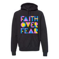 Faith Over Fear Premium Hoodie