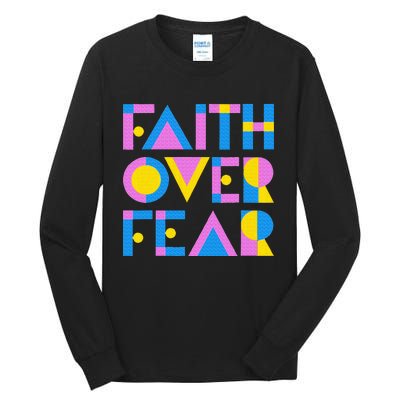 Faith Over Fear Tall Long Sleeve T-Shirt