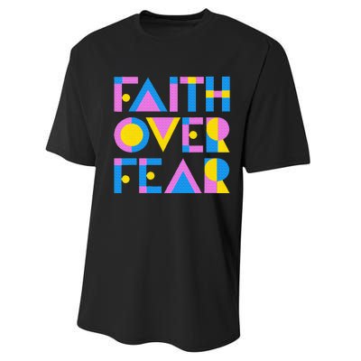 Faith Over Fear Performance Sprint T-Shirt