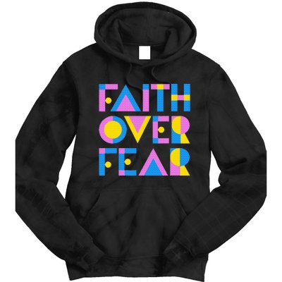 Faith Over Fear Tie Dye Hoodie