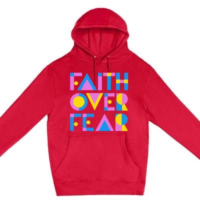 Faith Over Fear Premium Pullover Hoodie