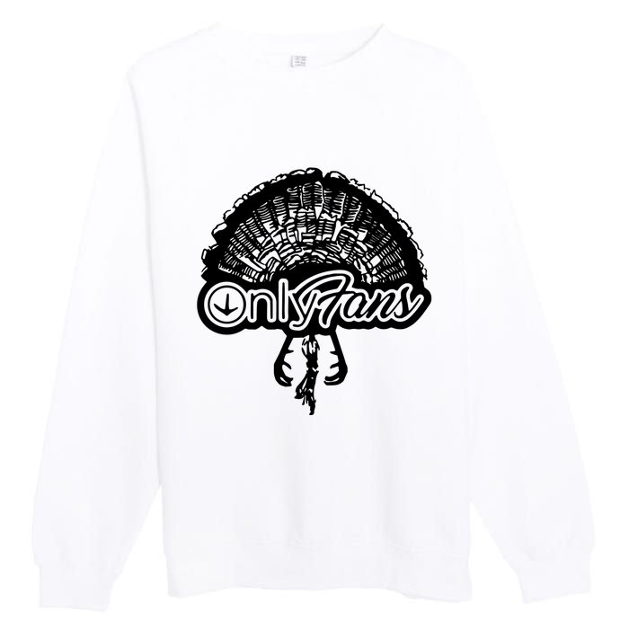 Funny Only Fans Turkey Hunting Premium Crewneck Sweatshirt