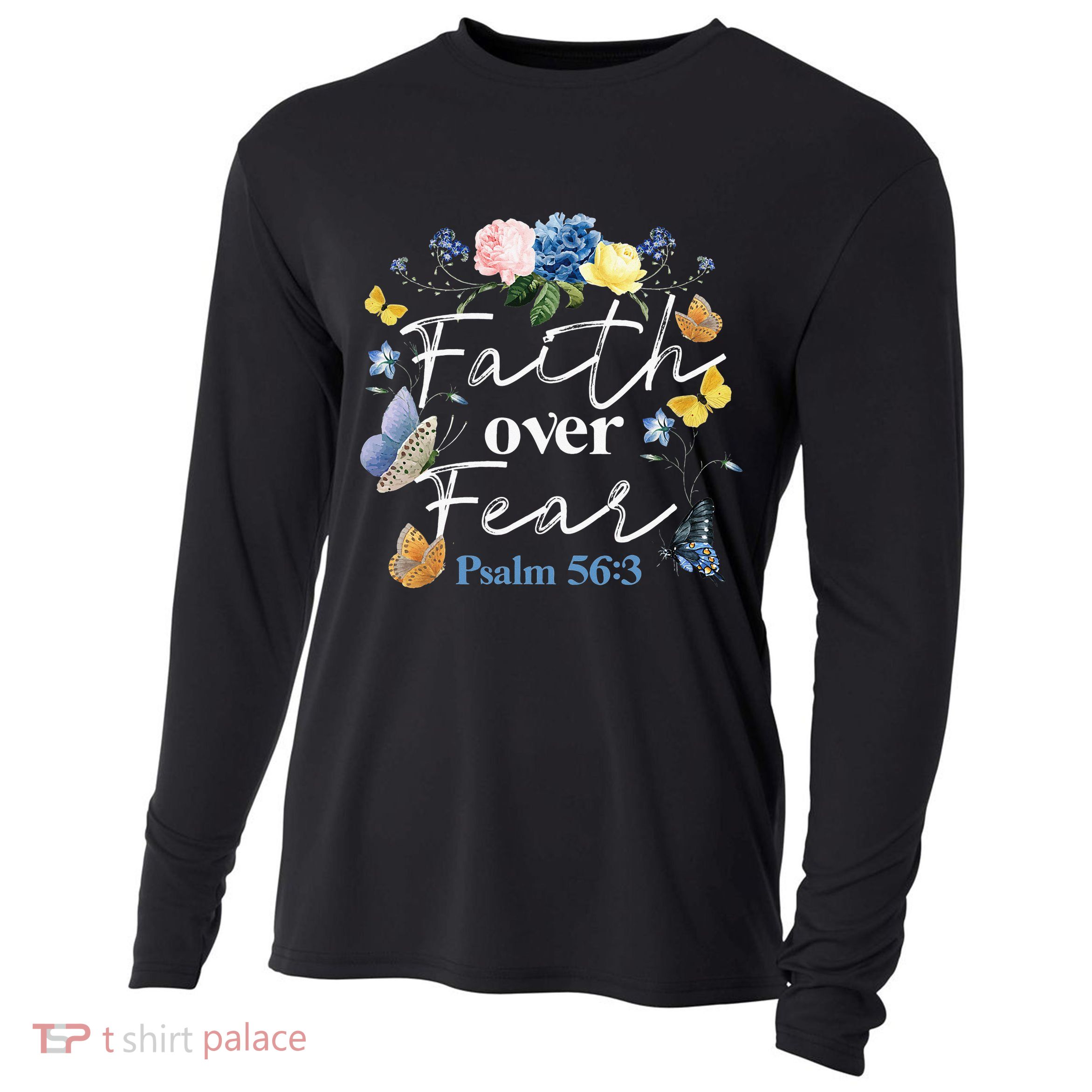 Faith Over Fear Flower Butterfly Christian Bible Verse Cooling Performance Long Sleeve Crew