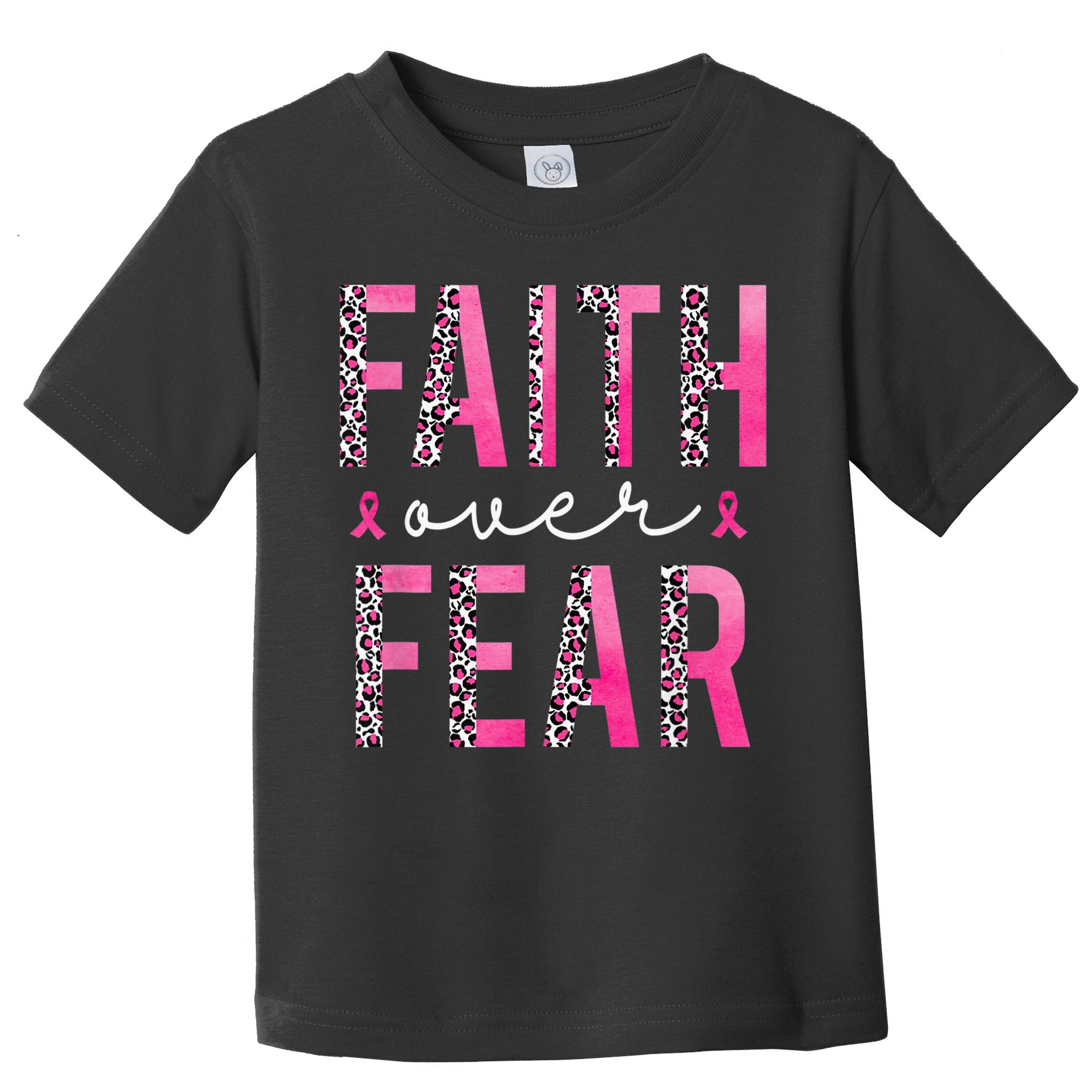 Faith Over Fear Pink Ribbon Breast Cancer Awareness Women Toddler T-Shirt