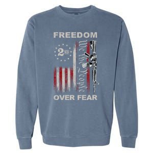 Freedom Over Fear 2nd Adt Patriotic Progun Gift Garment-Dyed Sweatshirt