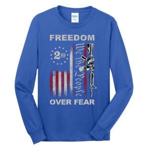 Freedom Over Fear 2nd Adt Patriotic Progun Gift Tall Long Sleeve T-Shirt