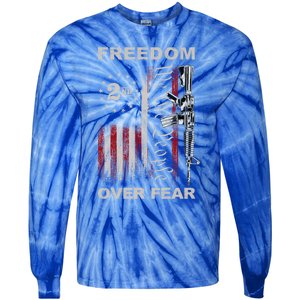 Freedom Over Fear 2nd Adt Patriotic Progun Gift Tie-Dye Long Sleeve Shirt