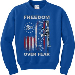 Freedom Over Fear 2nd Adt Patriotic Progun Gift Kids Sweatshirt