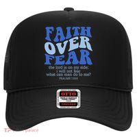 Faith Over Fear The Lord Is On My Side Psalms 118:6 Jesus Christ Christian High Crown Mesh Back Trucker Hat