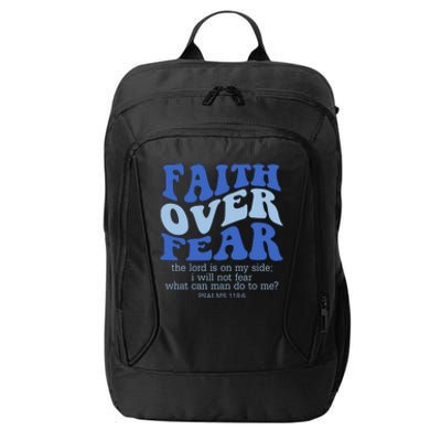 Faith Over Fear The Lord Is On My Side Psalms 118:6 Jesus Christ Christian City Backpack