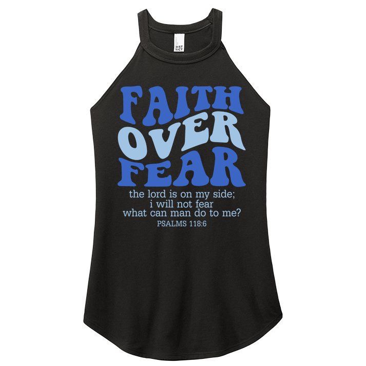 Faith Over Fear The Lord Is On My Side Psalms 118:6 Jesus Christ Christian Women's Perfect Tri Rocker Tank
