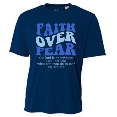 Faith Over Fear The Lord Is On My Side Psalms 118:6 Jesus Christ Christian Cooling Performance Crew T-Shirt