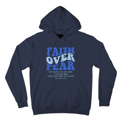 Faith Over Fear The Lord Is On My Side Psalms 118:6 Jesus Christ Christian Hoodie