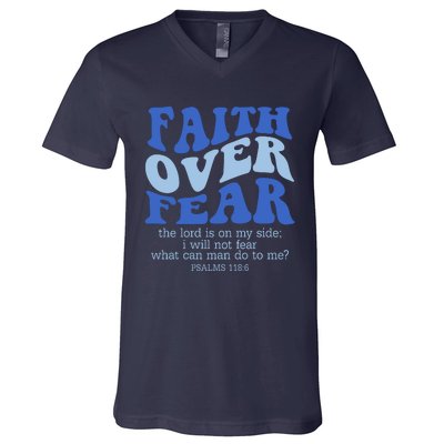 Faith Over Fear The Lord Is On My Side Psalms 118:6 Jesus Christ Christian V-Neck T-Shirt