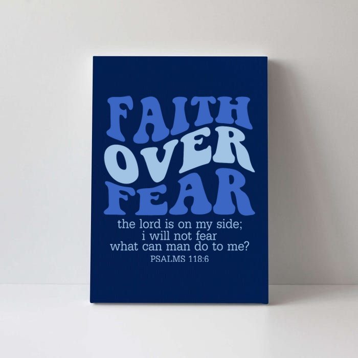 Faith Over Fear The Lord Is On My Side Psalms 118:6 Jesus Christ Christian Canvas