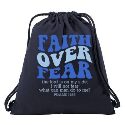 Faith Over Fear The Lord Is On My Side Psalms 118:6 Jesus Christ Christian Drawstring Bag