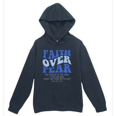 Faith Over Fear The Lord Is On My Side Psalms 118:6 Jesus Christ Christian Urban Pullover Hoodie