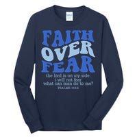 Faith Over Fear The Lord Is On My Side Psalms 118:6 Jesus Christ Christian Tall Long Sleeve T-Shirt