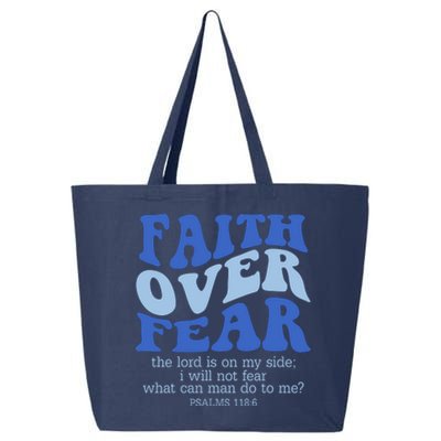 Faith Over Fear The Lord Is On My Side Psalms 118:6 Jesus Christ Christian 25L Jumbo Tote