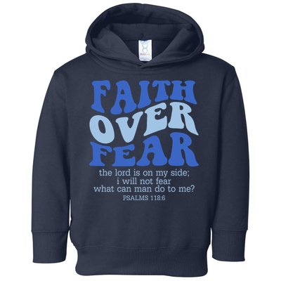 Faith Over Fear The Lord Is On My Side Psalms 118:6 Jesus Christ Christian Toddler Hoodie