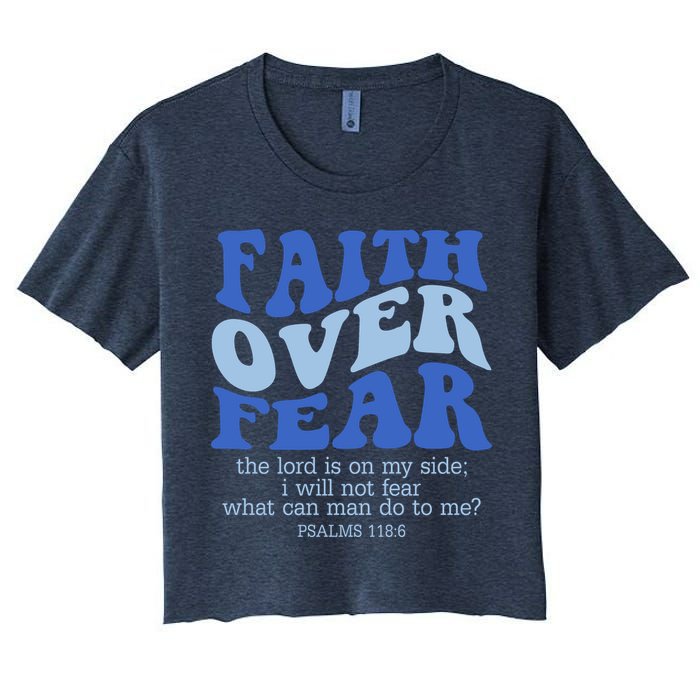 Faith Over Fear The Lord Is On My Side Psalms 118:6 Jesus Christ Christian Women's Crop Top Tee